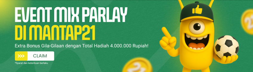 EVENT MIX PARLAY MANTAP21