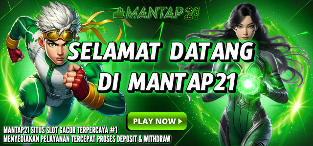 SELAMAT DATANG DI MANTAP21 !